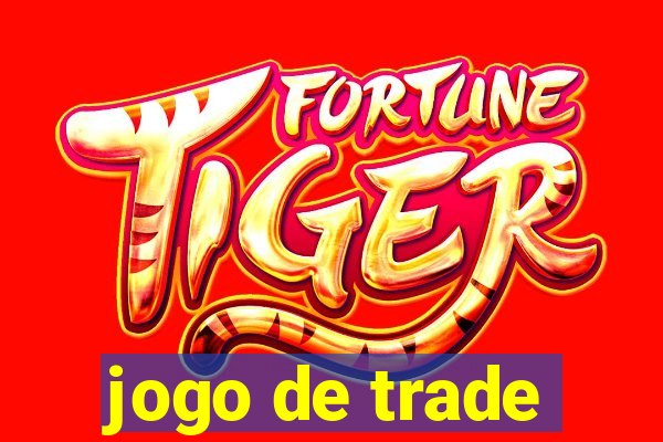 jogo de trade